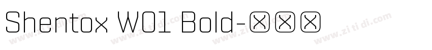 Shentox W01 Bold字体转换 Shentox W01 Bold字体转换